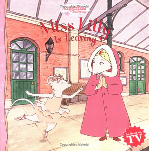 Miss Lilly Is Leaving by Erin Falligant 				  						  					 		 			  					  		                  	                   		                  			(Editor)
