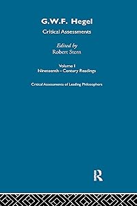 G.W.F. Hegel: Critical Assessments (Critical Assessments of Leading Political Philosophers)