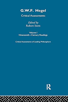 G.W.F. Hegel: Critical Assessments (Critical Assessments of Leading Political Philosophers)