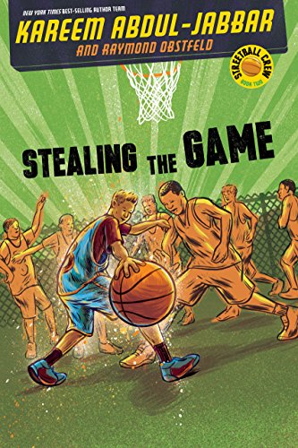 Streetball Crew Book Two Stealing the Game by Kareem Abdul-Jabbar 
			
			
		
		
		
       	 
       		
       			,