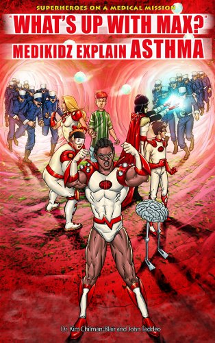 What's Up With Max?: Medikidz Explain Asthma by Kim Chilman-blair  ,
