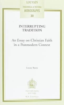 Interrupting Tradition (Louvain Theological & Pastoral Monographs)
