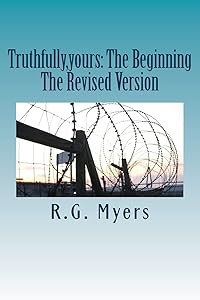 Truthfully,yours: The Beginning by R.G. Myers