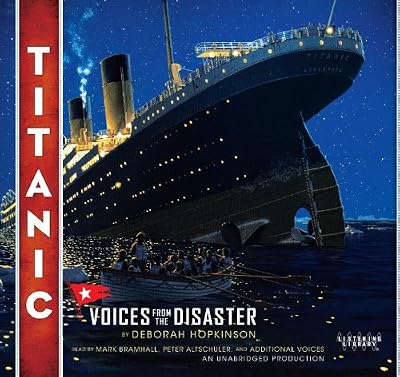 Titanic: Voices from the Disaster