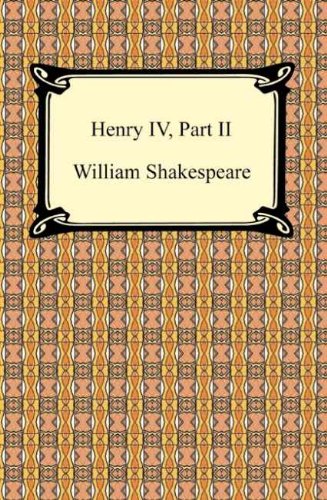 Henry IV, Part II by William Shakespeare