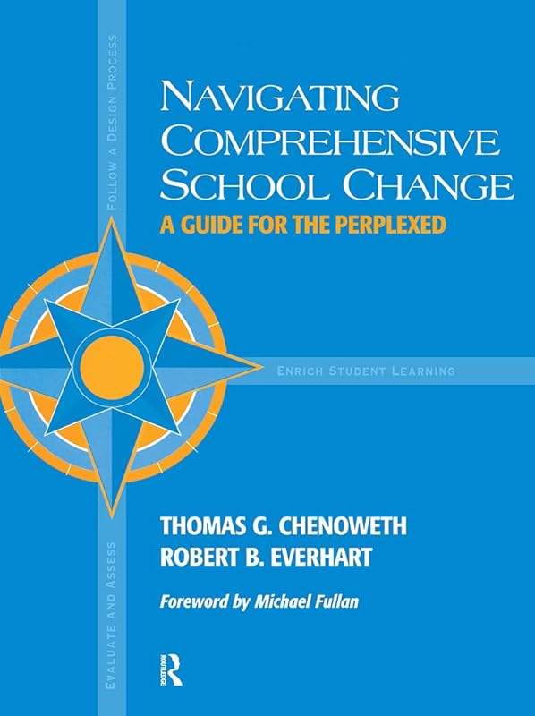 Navigating Comprehensive School Change by Robert Everhart