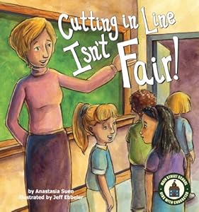 Cutting in Line Isn't Fair (Main Street School) (Main Street School)