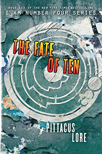 The Fate of Ten by Pittacus Lore