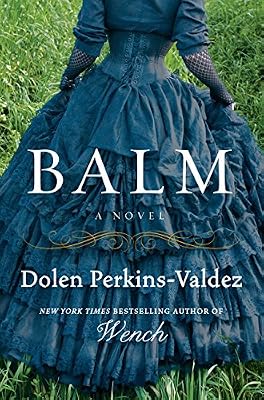 Balm: A Novel
