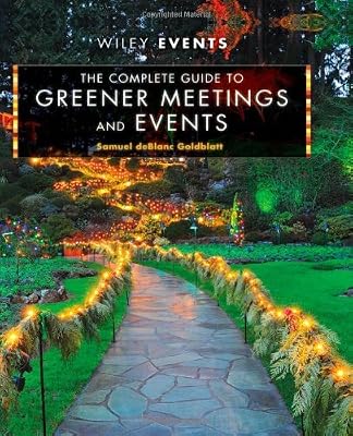The Complete Guide to Greener Meetings and Events