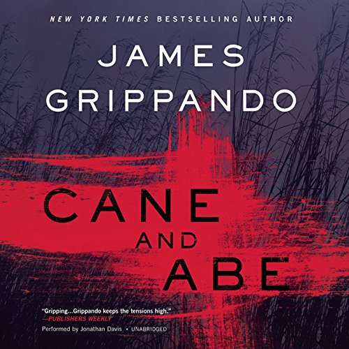 Cane and Abe: Library Edition by James Grippando