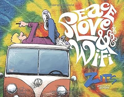 Peace, Love &amp; Wi-Fi: A ZITS Treasury