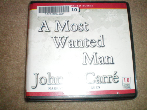 A Most Wanted Man, Narrated By Roger Rees, 10 Cds by John le Carre