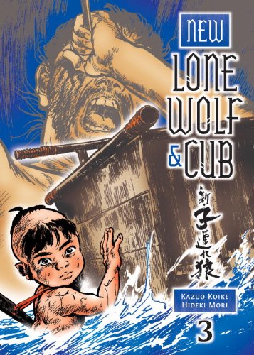New Lone Wolf and Cub Volume 3 by Kazuo Koike