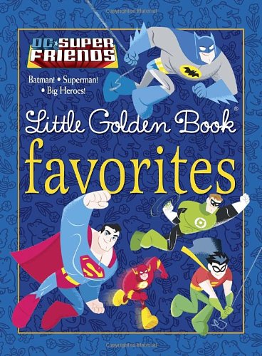 DC Super Friends Little Golden Book Favorites (DC Super Friends) by Various