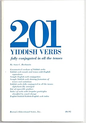Two Hundred and One Yiddish Verbs Fully Conjugated in All the Tenses