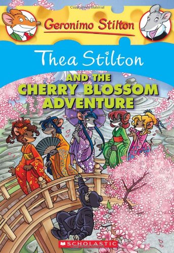 Thea Stilton and the Cherry Blossom Adventure: A Geronimo Stilton Adventure by Thea Stilton