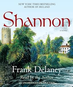 Shannon: A Novel of Ireland by Frank Delaney