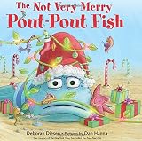 The Not Very Merry Pout-Pout Fish