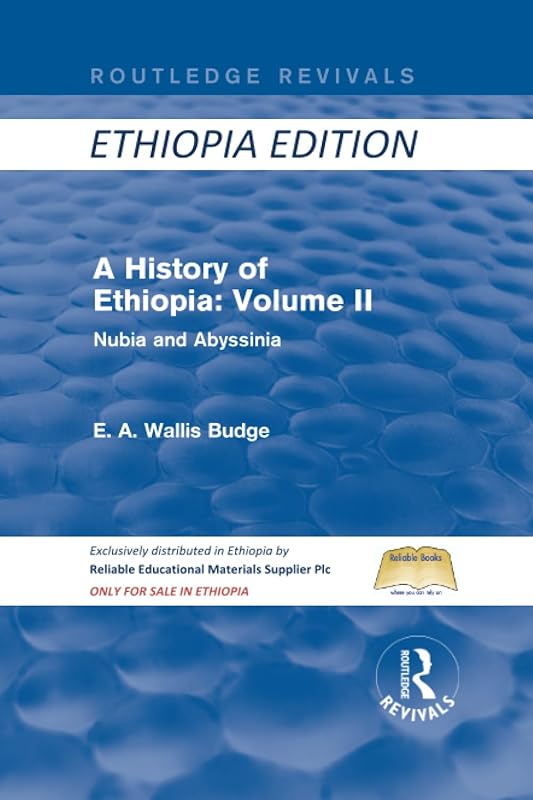 A History of Ethiopia: Volume II (Routledge Revivals) by E. A. Wallis Budge
