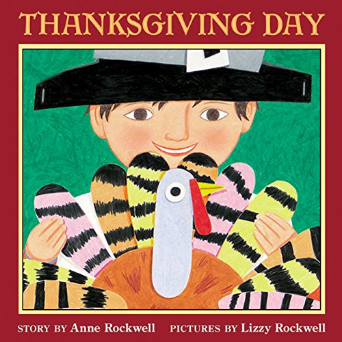 Thanksgiving Day by Anne F Rockwell