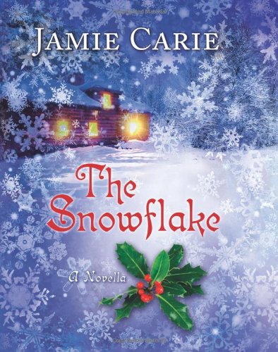 The Snowflake by Jamie Carie