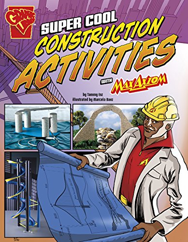 Super Cool Construction Activities with Max Axiom by Tammy Enz