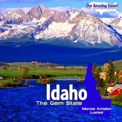 Idaho: The Gem State