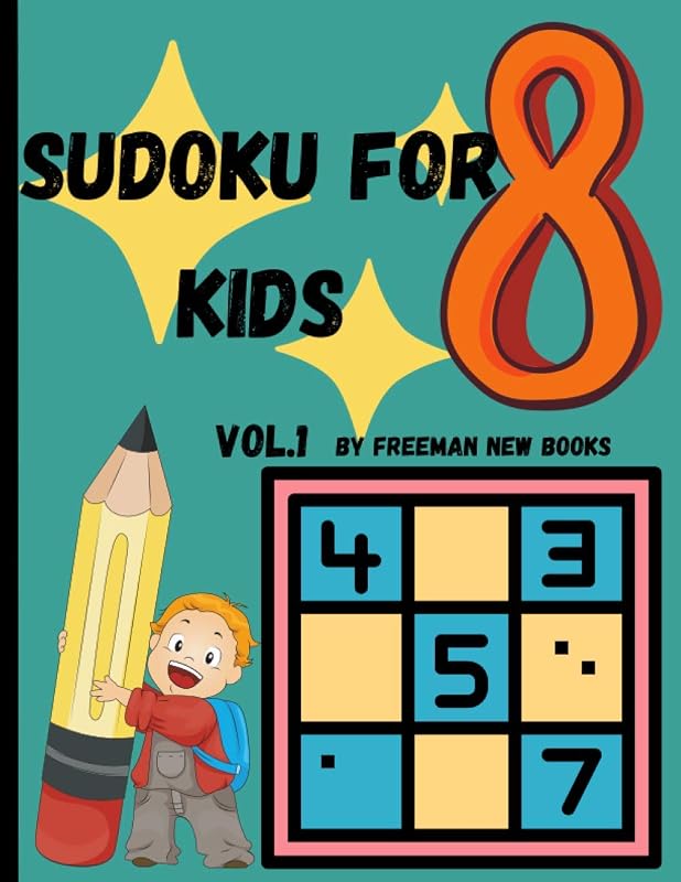 Sudoku for kids vol.1: Awesome 300 Sudoku Puzzles for Kids, with Solutions and Large Print Book by Freeman New Books