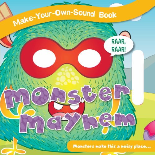 Monster Mayhem (Make-Your-Own-Sound Books)
