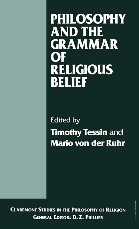 Philosophy and the Grammar of Religious Belief (Claremont Studies in the Philosophy of Religion) by Mario von der Ruhr
