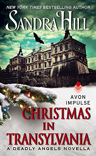 Christmas in Transylvania: A Deadly Angels Novella by Sandra Hill