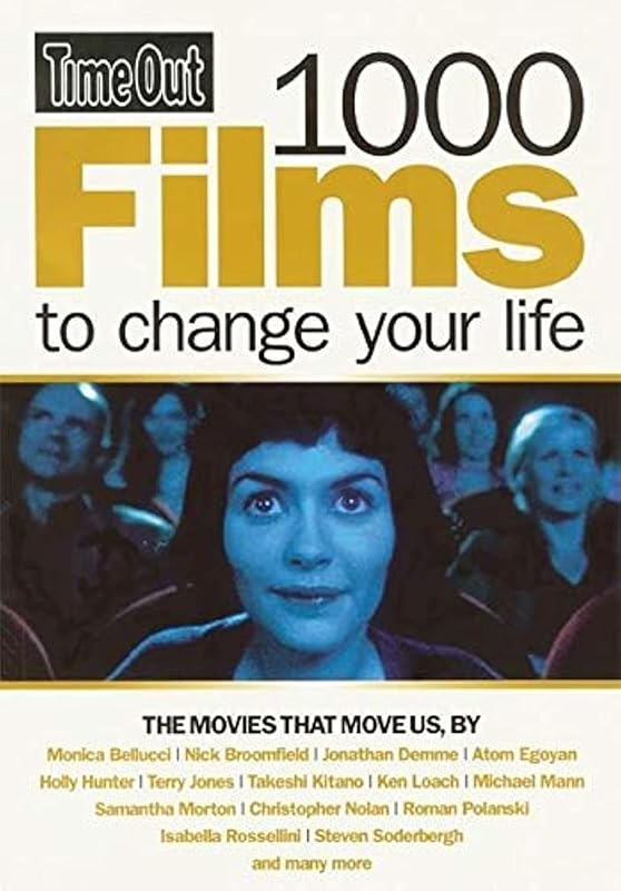 Time Out 1000 Films to Change Your Life (Time Out Guides) by Time Out
