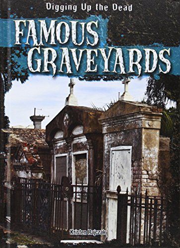 Famous graveyards by Kristen Rajczak