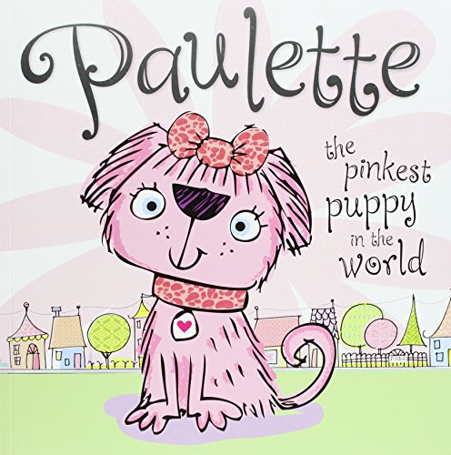 Paulette the Pinkest Puppy in the World by Make Believe Ideas