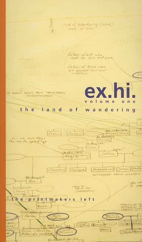 Exquisite History: The Land of Wandering (Volume 1) by The Printmakers Left