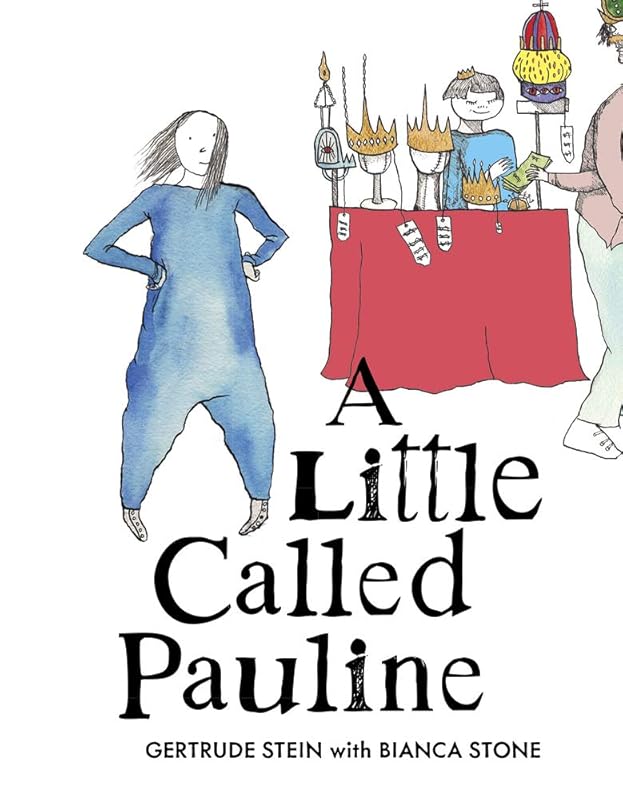 A Little Called Pauline by Gertrude Stein