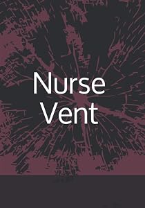 Nurse Vent by Dainty Thompson