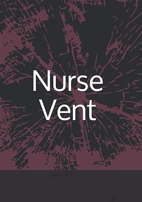Nurse Vent