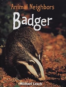 Badger (Animal Neighbors)