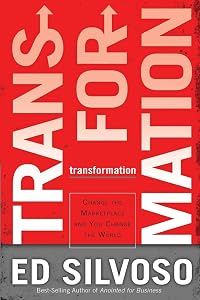 Transformation: Change The Marketplace and You Change the World by Ed Silvoso