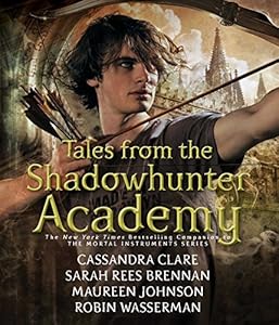 Tales from the Shadowhunter Academy
