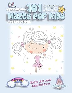 101 Mazes For Kids: SUPER KIDZ Book. Children - Ages 4-8 (US Edition). Little Girl Fairy custom art interior. 101 Puzzles with solutions - Easy to ... book for fun activity time! (Fairy 19MD4)