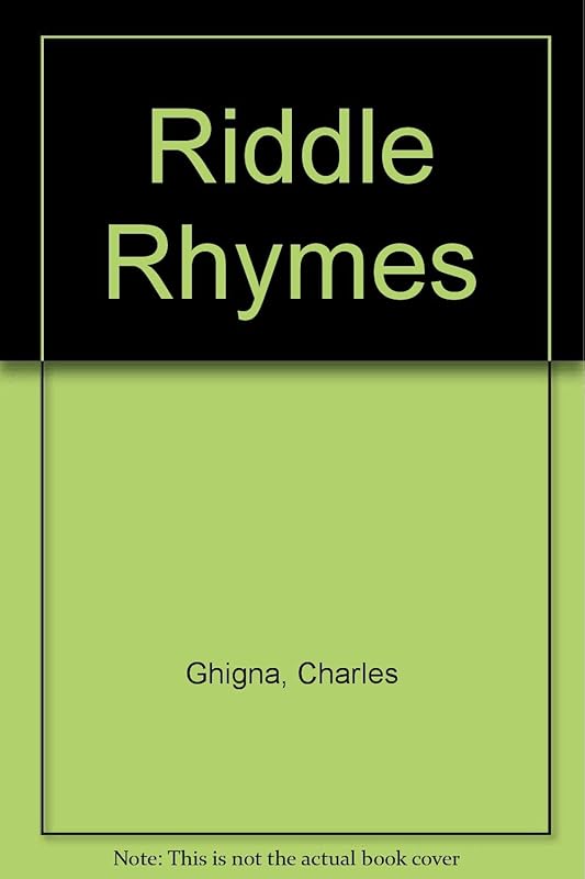 Riddle Rhymes by Charles Ghigna