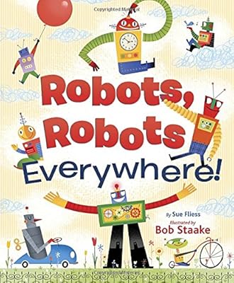 Robots, Robots Everywhere