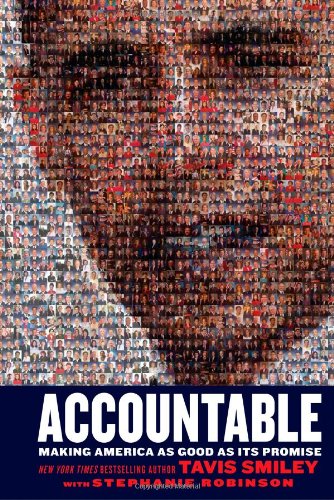Accountable: Making America as Good as Its Promise by Tavis Smiley