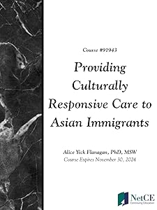 Providing Culturally Responsive Care to Asian Immigrants