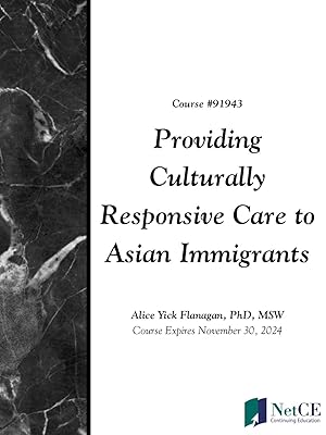 Providing Culturally Responsive Care to Asian Immigrants