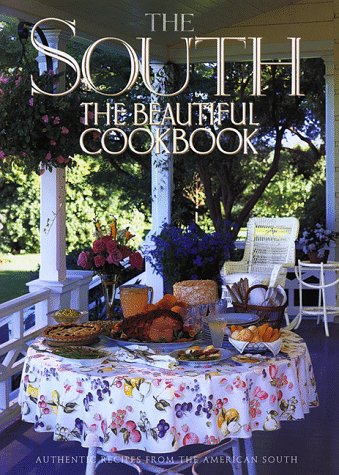 The South The Beautiful Cookbook by Mara Reid Rogers