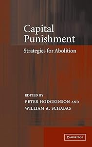 Capital Punishment: Strategies for Abolition by Peter Hodgkinson